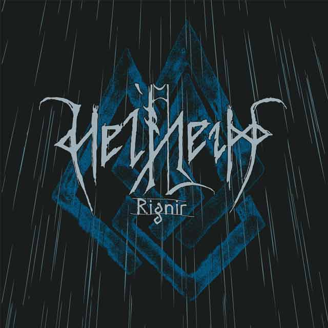 Helheim makes it rain with their newest LP “Rignir”
