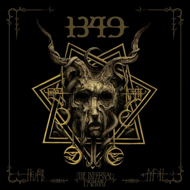 1349’s “The Infernal Pathway” might be their best record yet