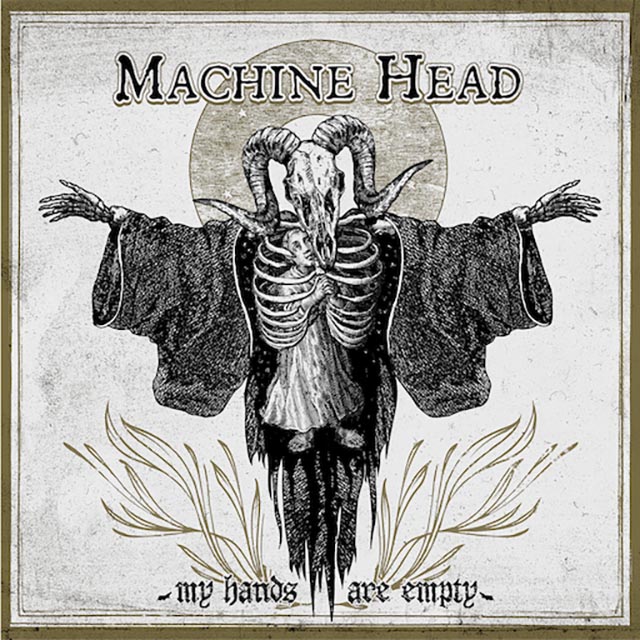Machine Head unleash “My Hands Are Empty” video