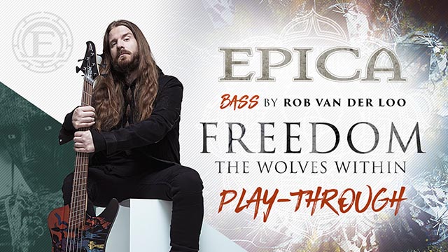 Epica unveil bass playthrough for “Freedom – The Wolves Within”